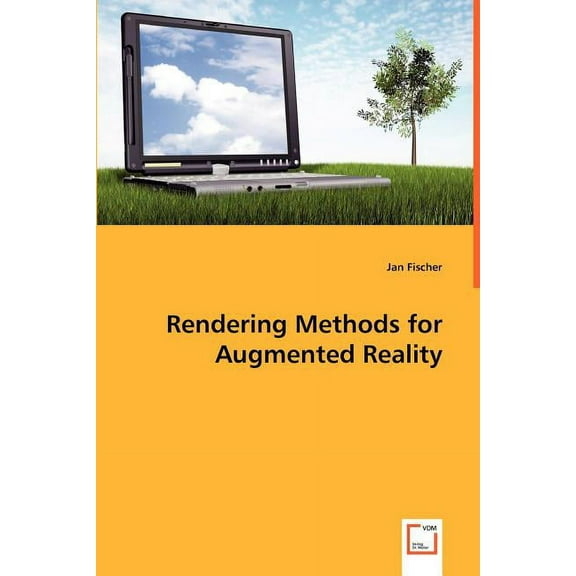 Rendering Methods for Augmented Reality (Paperback)