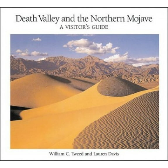 Pre-Owned Death Valley and the Northern Mojave: A Visitor's Guide (Paperback) 0962850578 9780962850578