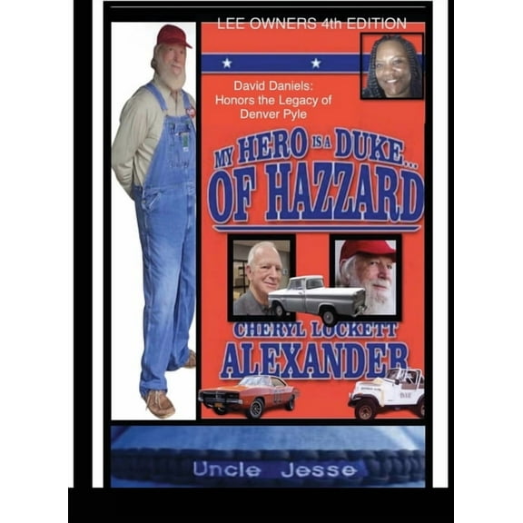 MY HERO IS A DUKE...OF HAZZARD LEE OWNERS 4th EDITION, (Hardcover)