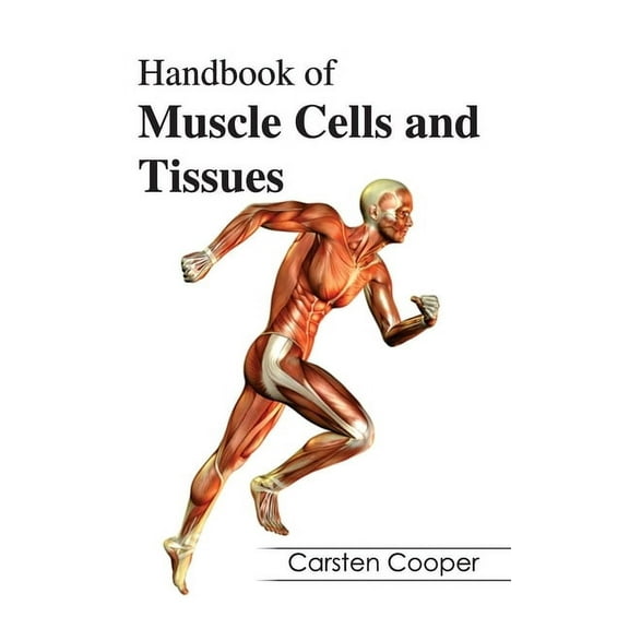 Handbook of Muscle Cells and Tissues, (Hardcover)