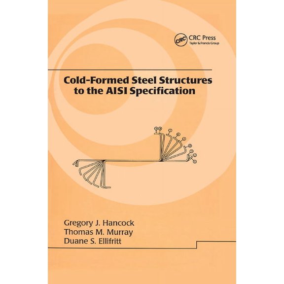 Lecture Notes in Pure and Applied Mathem Cold-Formed Steel Structures to the AISI Specification, (Paperback)