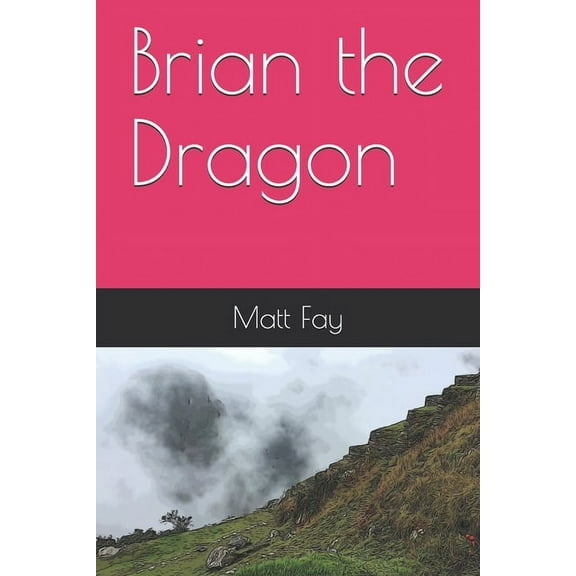 Brian the Dragon: The Path (Paperback)
