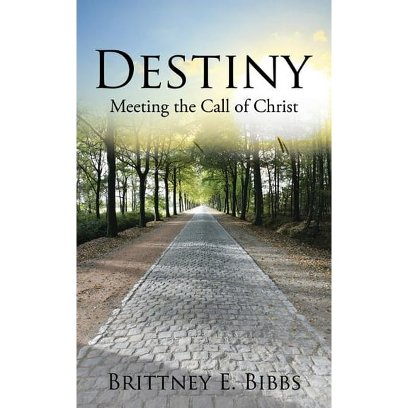 Destiny: Meeting the Call of Christ