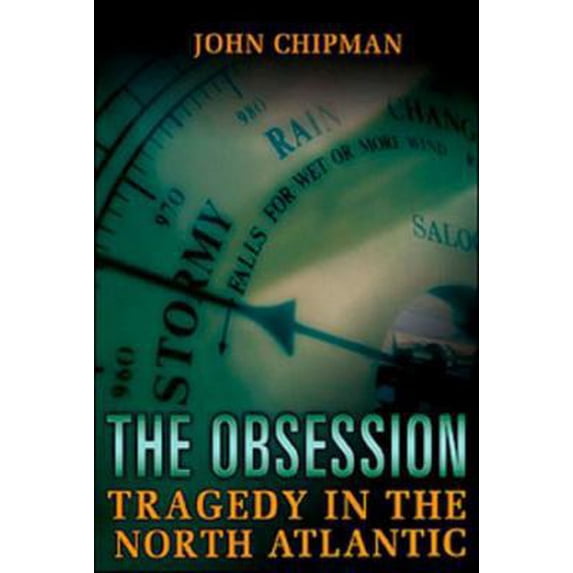 Pre-Owned Obsession: Tragedy In The North Atlantic (Hardcover) 0670065013 9780670065011