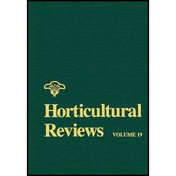 Horticultural Reviews Horticultural Reviews, Volume 19, Book 8, (Hardcover)