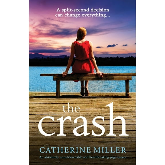 The Crash: An absolutely unputdownable and heartbreaking page-turner, (Paperback)