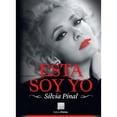 thumbnail image 1 of ESTA SOY YO SILVIA PINAL PORRUA  EDITORIAL PORRUA, 1 of 2