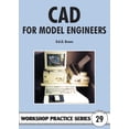 thumbnail image 1 of Pre-Owned CAD for Model Engineers (Workshop Practice, 29) (Paperback) 1854861891 9781854861894, 1 of 2
