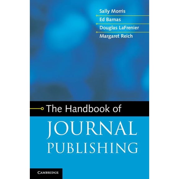 The Handbook of Journal Publishing, (Paperback)