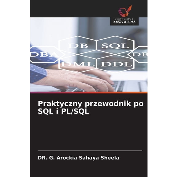 Praktyczny przewodnik po SQL i PL/SQL, (Paperback)