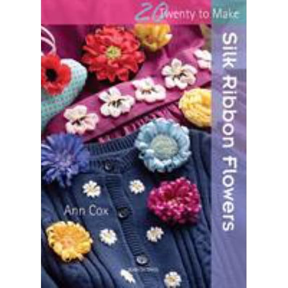 Pre-Owned Silk Ribbon Flowers (Paperback) 1782211071 9781782211075