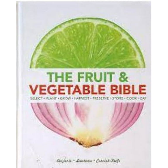 The Fruit & Vegetable Bible