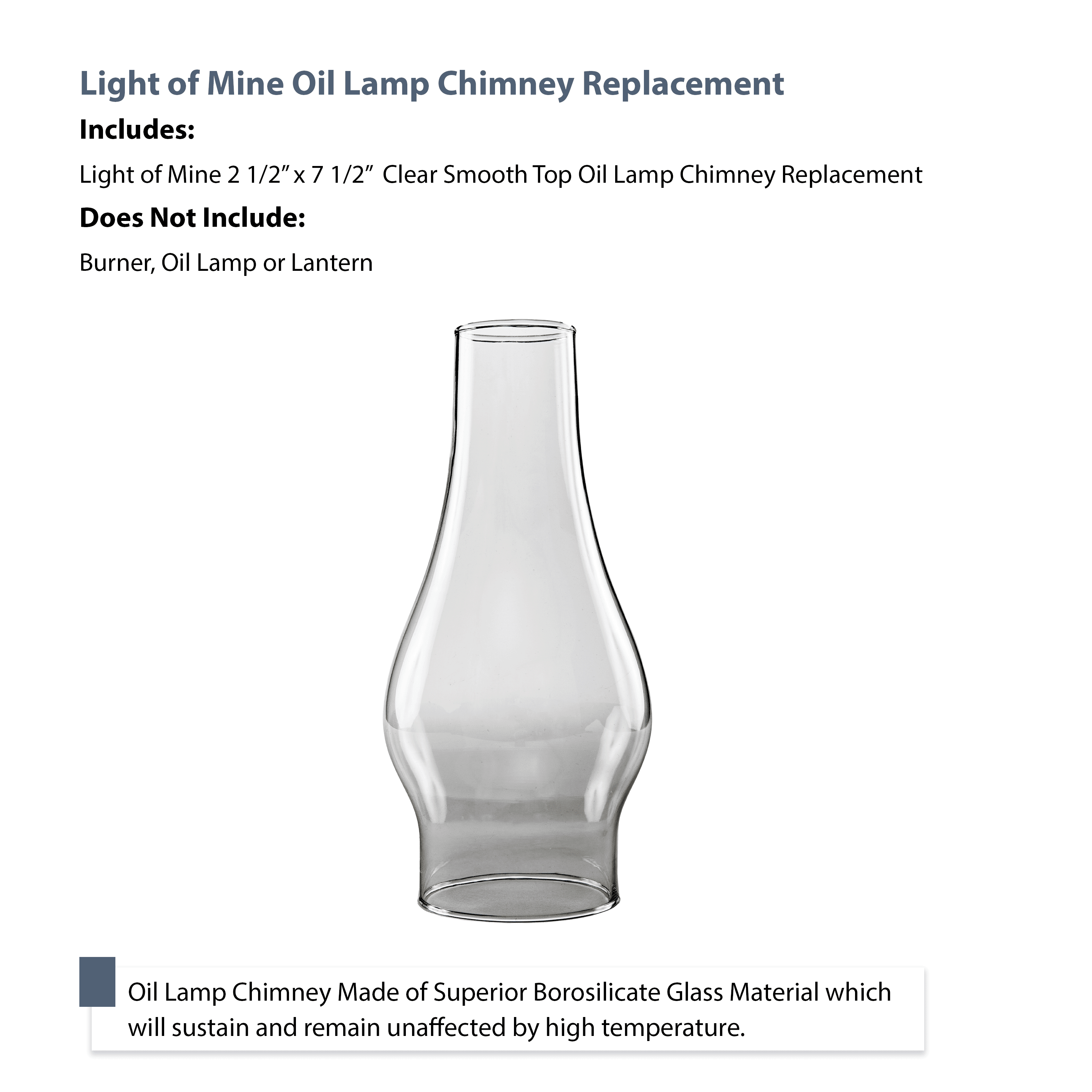 Light of Mine: 2.5" X 7.5" Oil Lamp Replacement Chimney - Clear Smooth Top Borosilicate Chimney (2 1/2" x 7 1/2")