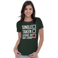 thumbnail image 5 of Single Taken Depends Who Asks Funny Women's T Shirt Ladies Tee Brisco Brands S, 5 of 6