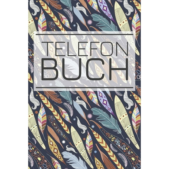 Telefonbuch : Ihr Kontaktbuch, Adressbuch zur einfachen Adressverwaltung - Handliches Format für die Handtasche und Schublade - Einfaches Kontaktverzeichnis mit A-Z Register (Paperback)