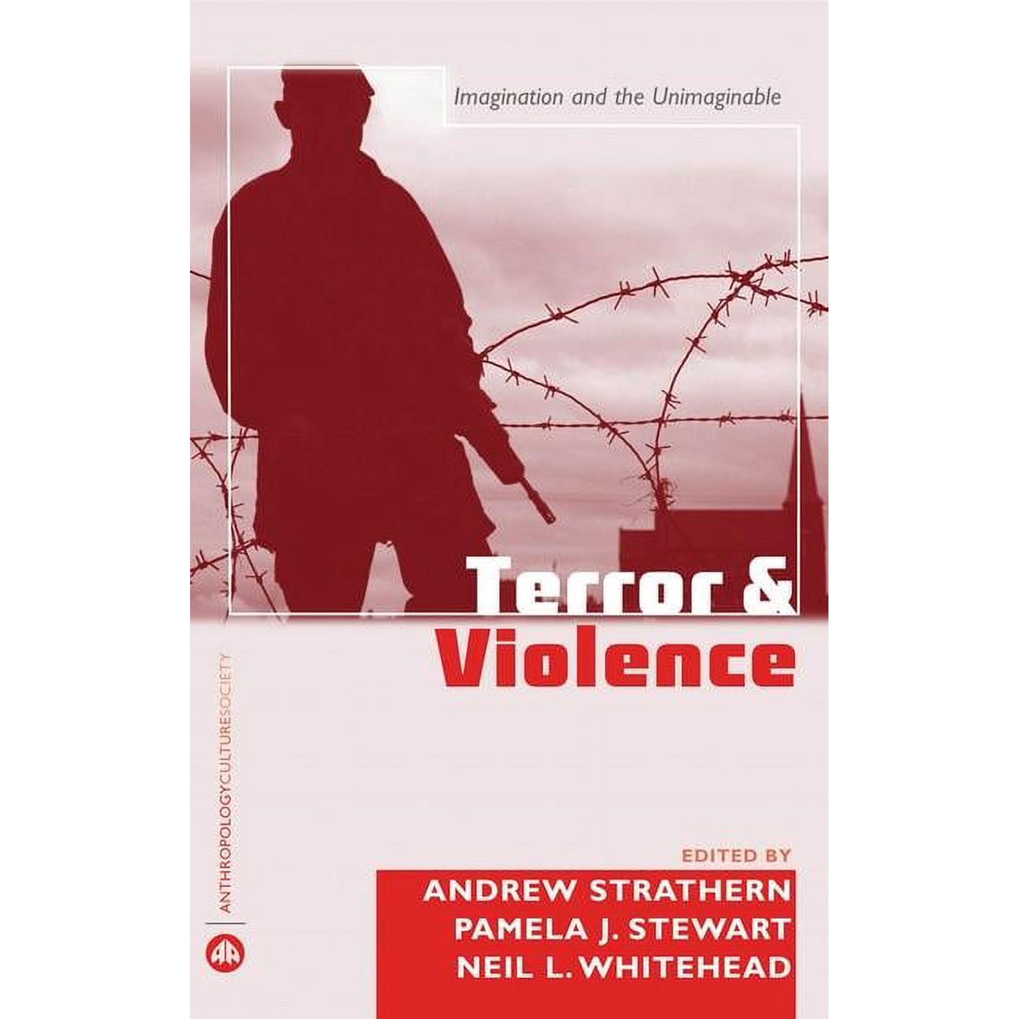 Anthropology Culture and Society Terror and Violence (Paperback)