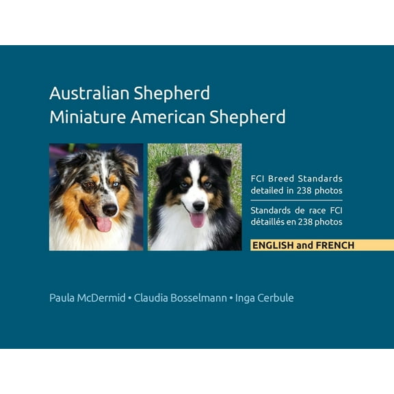 Australian Shepherd, Miniature American Shepherd: FCI Breed Standards detailed in 238 photos, English and French, (Paperback)