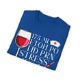 thumbnail image 4 of Etoh Po Tid Prn Stress Its A Nurse Thing You Wouldnt Unisex T-Shirt, 4 of 4