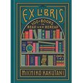 thumbnail image 1 of Pre-Owned Ex Libris: 100+ Books to Read and Reread (Hardcover) 0525574972 9780525574972, 1 of 1