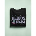 thumbnail image 3 of Aliens Exist Slogan Sweatshirt Women -Image by Shutterstock, Female 4X-Large, 3 of 4
