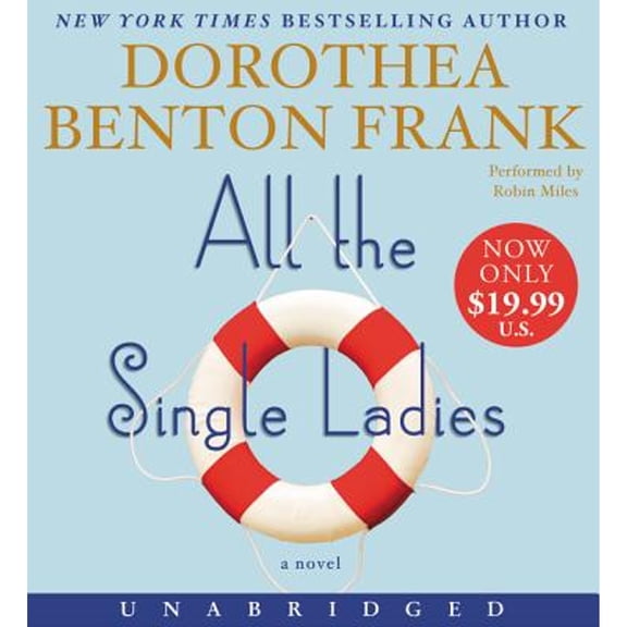 Pre-Owned All the Single Ladies (Audiobook) by Robin Miles, Dorothea Benton Frank
