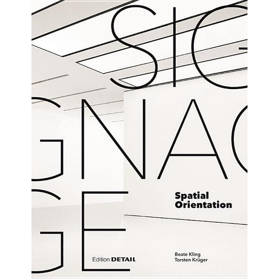 Detail Special: Signage - Spatial Orientation : Interdisciplinary Work at the Gateway to Design (Hardcover)