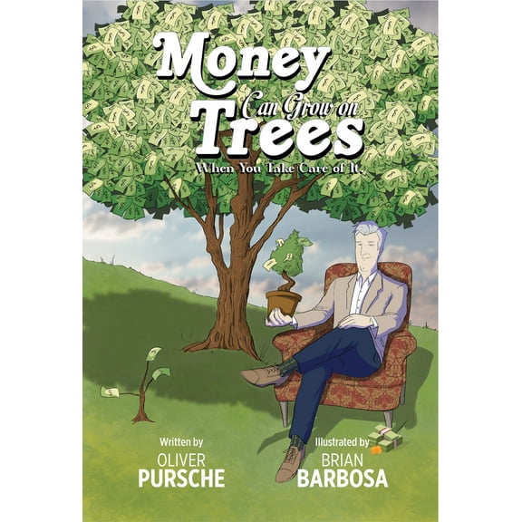Money Can Grow on Trees : When you take care of it! (Edition 1) (Paperback)