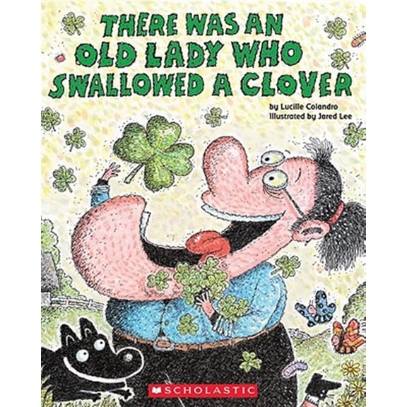 Pre-Owned There Was an Old Lady Who Swallowed a Clover! (Paperback) 0545352223 9780545352222