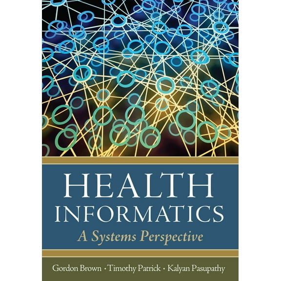 Health Informatics: A Systems Perspective (Hardcover)