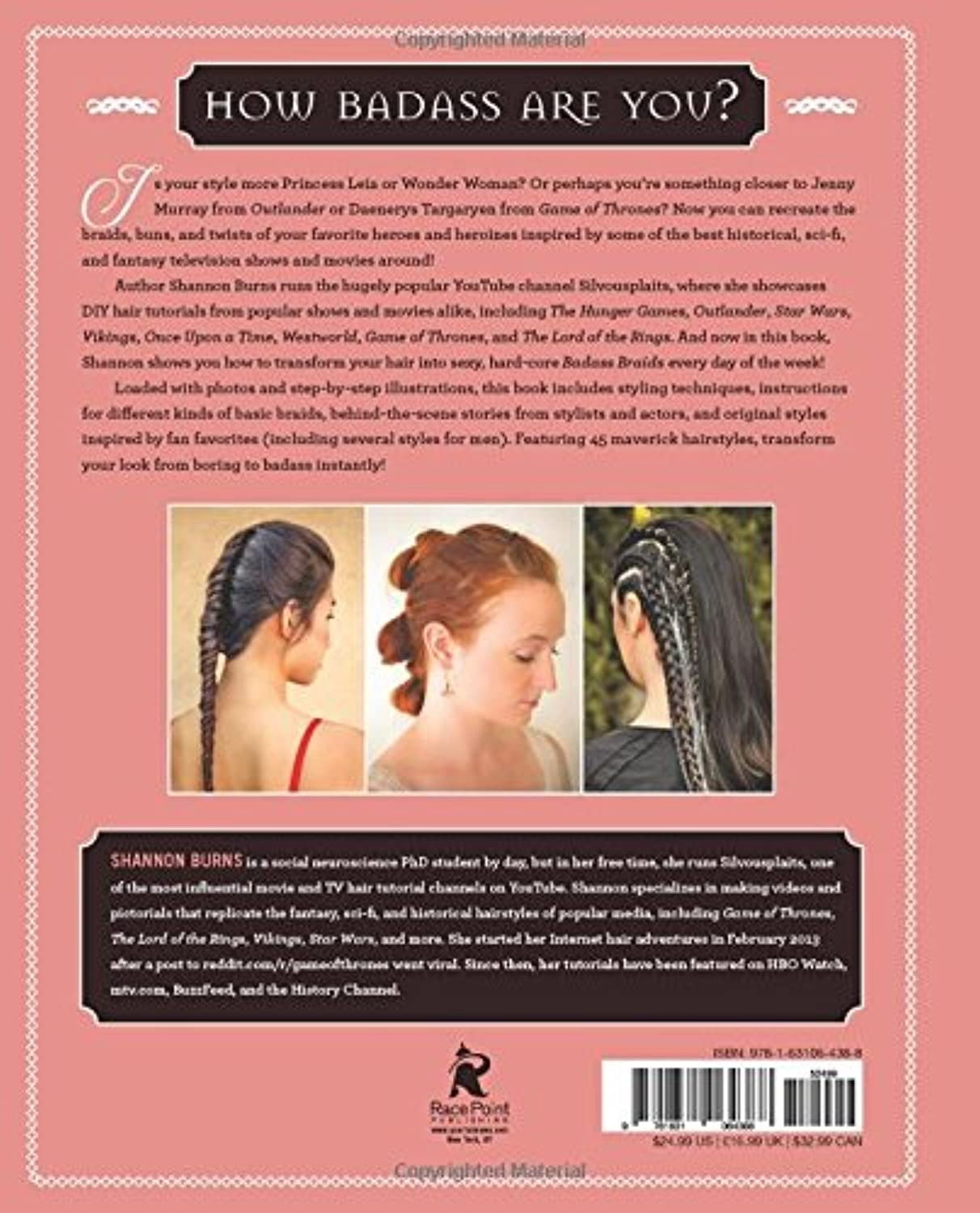 Badass Braids: 45 Maverick Braids, Buns, and Twists Inspired by Vikings,  Game of Thrones, and More (Paperback)