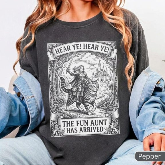 Hear Ye Hear Ye The Fun Aunt Has Arrived Shirt, Funny Medieval Cat Shirt, Comfort Colors Aunt Knight Riding Cat Gift T-Shirt