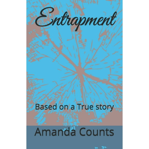 Entrapment: Based on a True story (Paperback)
