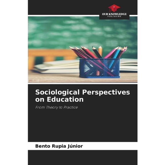 Sociological Perspectives on Education, (Paperback)