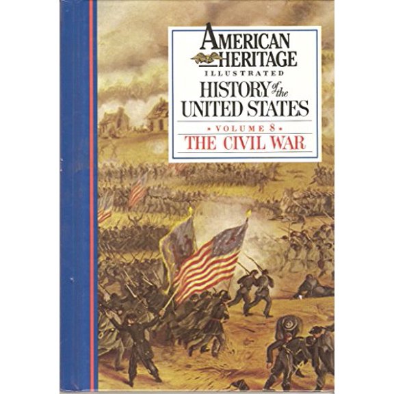 Pre-Owned American Heritage Illustrated History of the United States Vol. 8: The Civil War (Hardcover) 0945260083 9780945260080