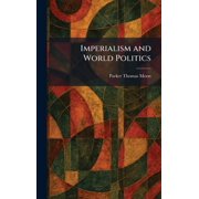 Imperialism and World Politics, (Hardcover)