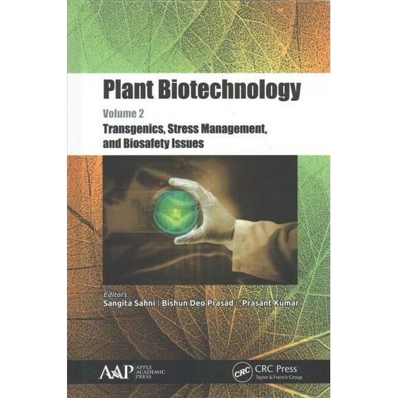 Plant Biotechnology, Volume 2: Transgenics, Stress Management, and Biosafety Issues (Hardcover)