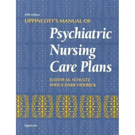 Pre-Owned Lippincott's Manual of Psychiatric Nursing Care Plans (Edition 5) (Paperback)