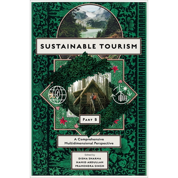 Sustainable Tourism, Part B: A Comprehensive Multidimensional Perspective, (Hardcover)