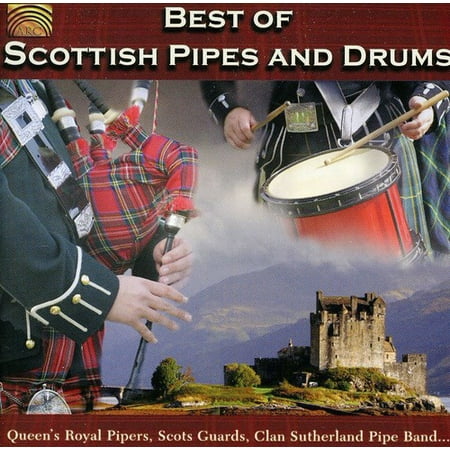 Best Of Scottish Pipes and Drums (Best Native American Drum Music)