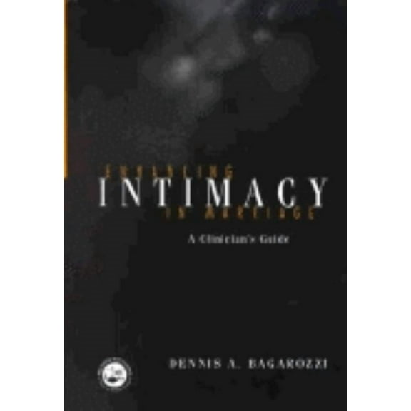 Enhancing Intimacy in Marriage: A Clinician's Guide, (Hardcover)