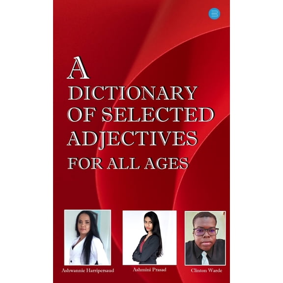 A Dictionary of Selected Adjectives for all Ages, (Paperback)