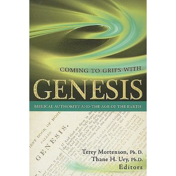 Pre-Owned Coming to Grips with Genesis: Biblical Authority and the Age of the Earth (Paperback) 0890515484 9780890515488