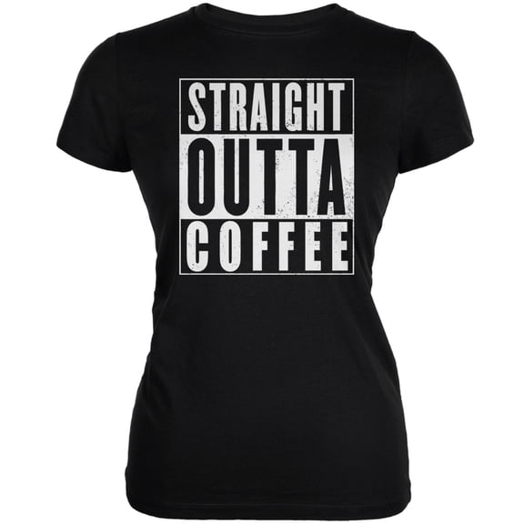 Straight Outta Coffee Funny Black Juniors Soft T-Shirt - Small
