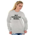 thumbnail image 4 of Me Sarcastic Never Humorous Attitude Unisex Plus Fleece Graphic Sweatshirt Brisco Brands 2X, 4 of 5