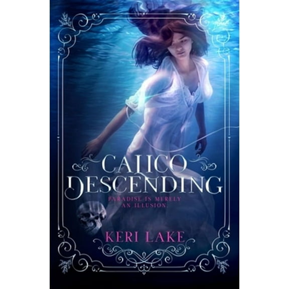 Calico Descending (Paperback) by Julie Belfield, Keri Lake