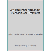 Low Back Pain: Mechanism, Diagnosis, and Treatment [Hardcover - Used]