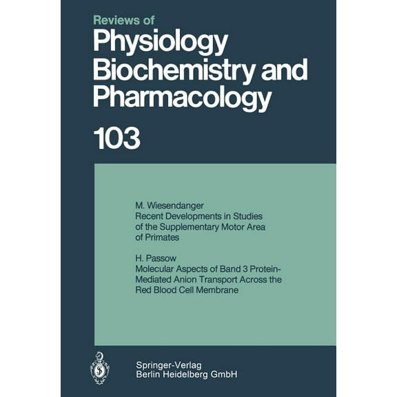 Reviews of Physiology, Biochemistry and Reviews of Physiology, Biochemistry and Pharmacology 103, Book 103, (Paperback)