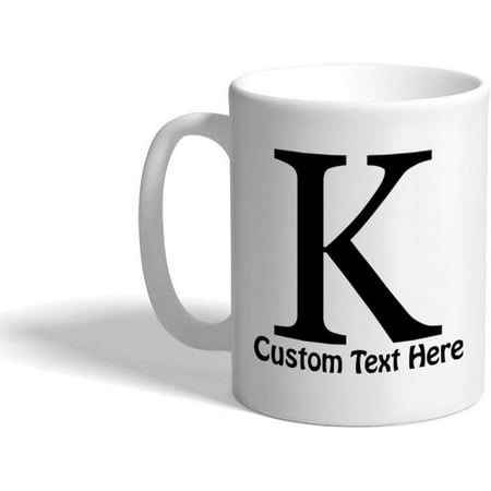 

Custom Ceramic Coffee Mug 11 Ounces Alphabet Letter Monogram K White Tea Cup Personalized Text Here