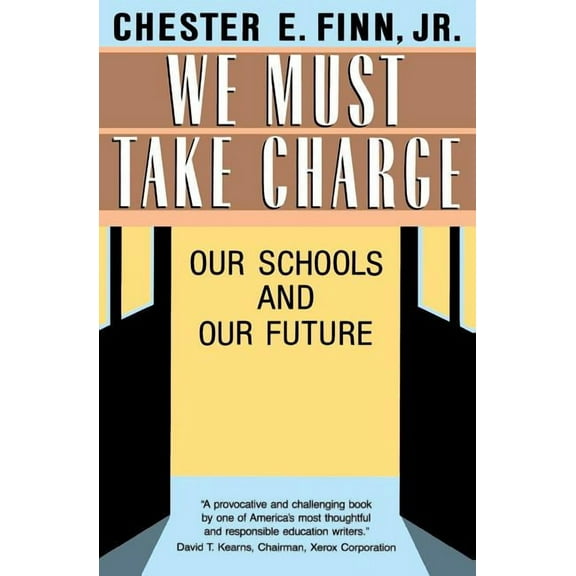 We Must Take Charge: Our Schools and Our Future, (Paperback)