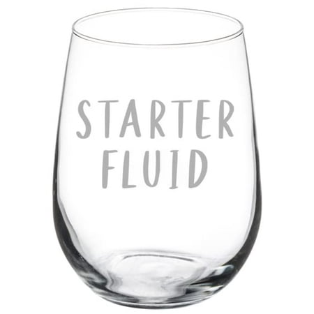 

Wine Glass Goblet Starter Fluid Funny Mechanic Car Enthusiast Dad Father (17 oz Stemless)